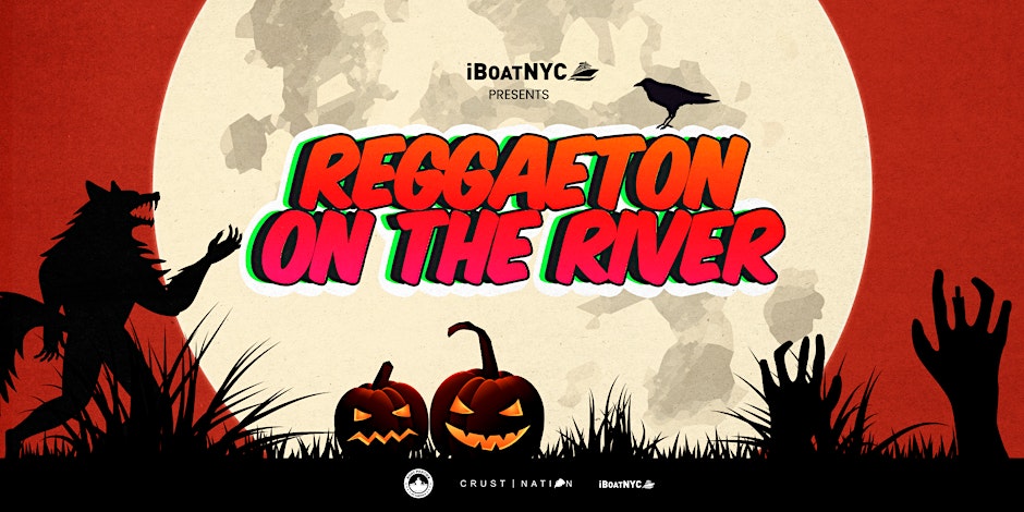 REGGAETON on the RIVER - HALLOWEEN Boat Party Cruise NYC