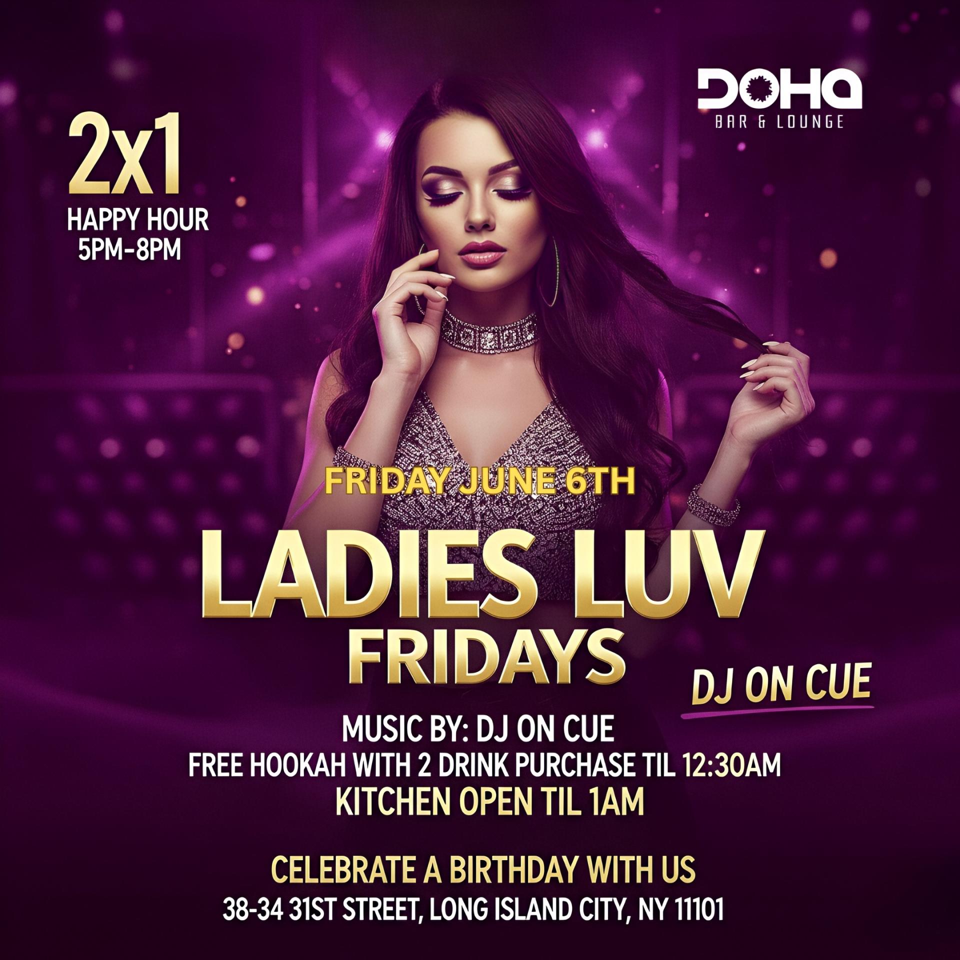 Ladies Luv Fridays at Doha Bar Lounge | Friday, June 6th