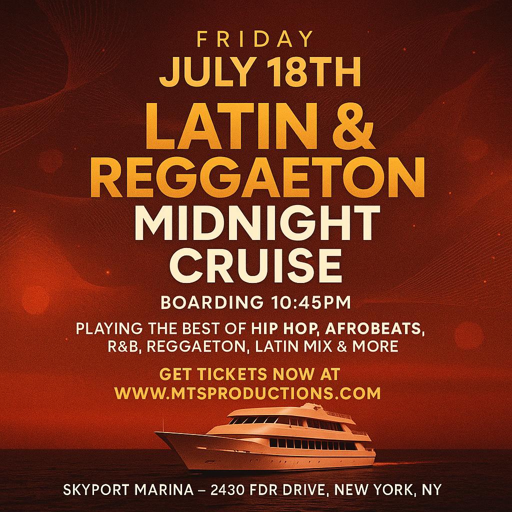 Latin & Reggaeton Midnight Cruise – Friday, July 18 | NYC Party Cruise