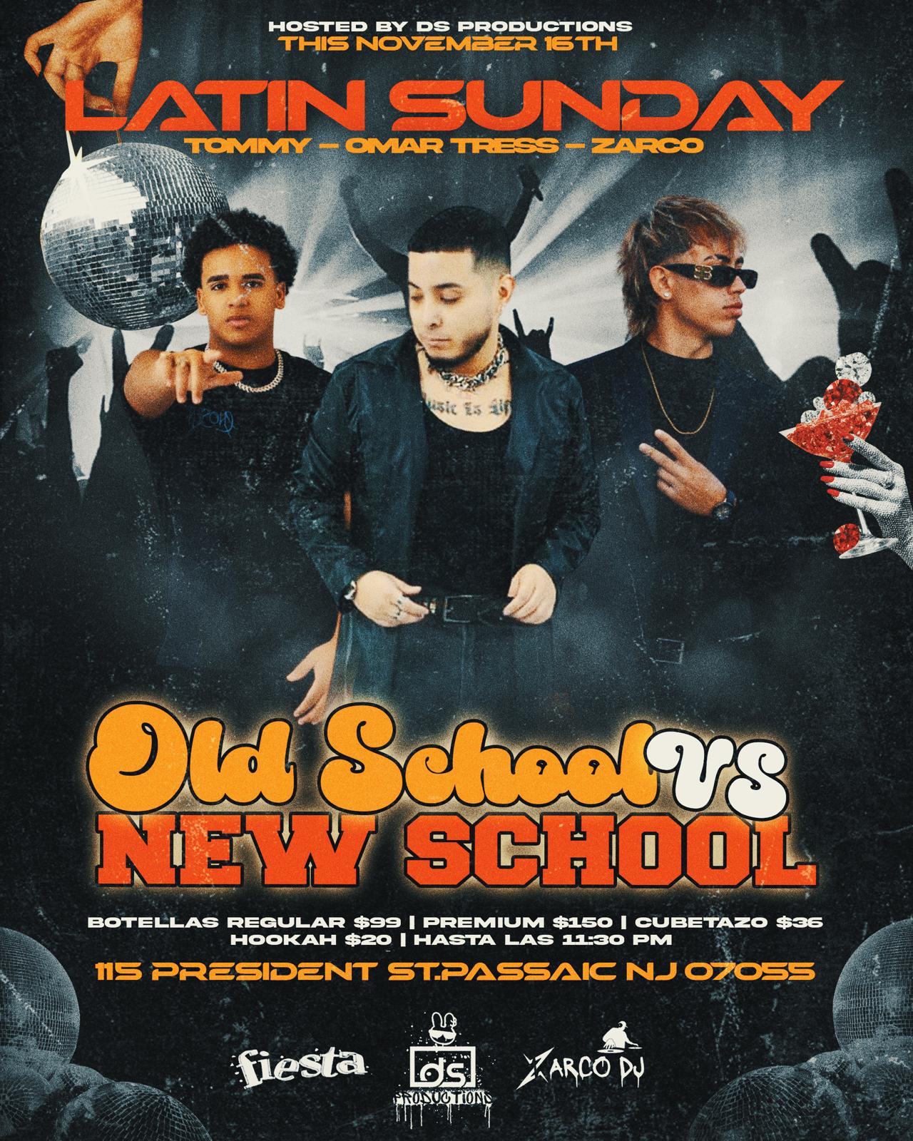 Buy tickets for LATIN SUNDAY OLD SCHOOL VS. NEW SCHOOL LATIN SUNDAY OLD SCHOOL VS. NEW SCHOOL