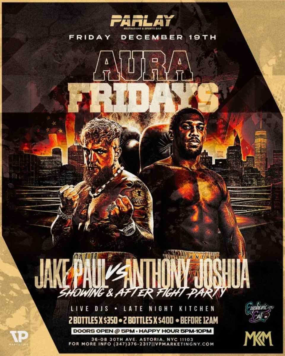 Buy tickets for Jake Paul vs Anthony Joshua Watch Party & After Party at Parlay Astoria Jake Paul vs Anthony Joshua Watch Party & After Party at Parlay Astoria