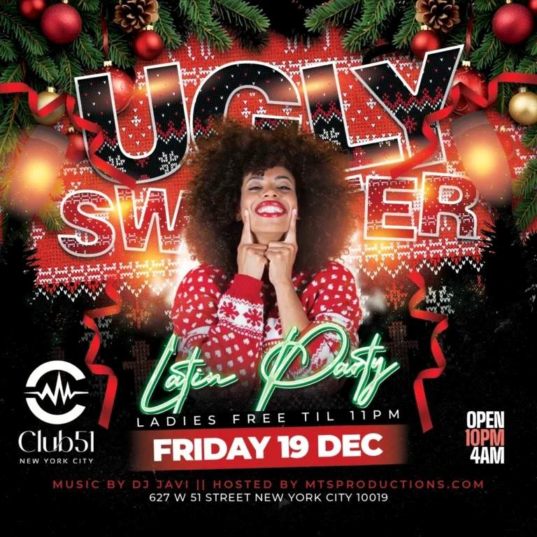 Buy tickets for Ugly Sweater Latin Party at Club 51 NYC | Friday, December 19th Ugly Sweater Latin Party at Club 51 NYC | Friday, December 19th