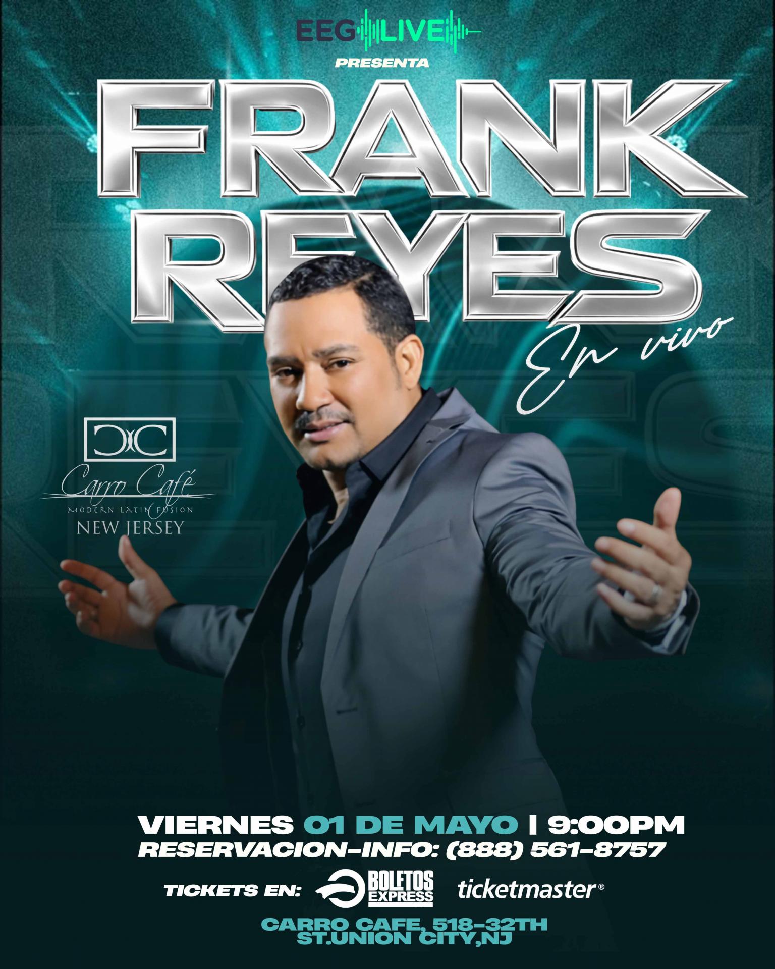 Buy tickets for FRANK REYES FRANK REYES