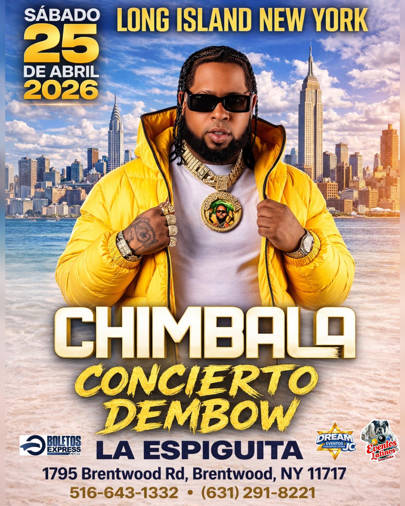 Buy tickets for Chimbala / Concierto Dembow / Sabado 25 Abril / Brentwood NY Chimbala / Concierto Dembow / Sabado 25 Abril / Brentwood NY