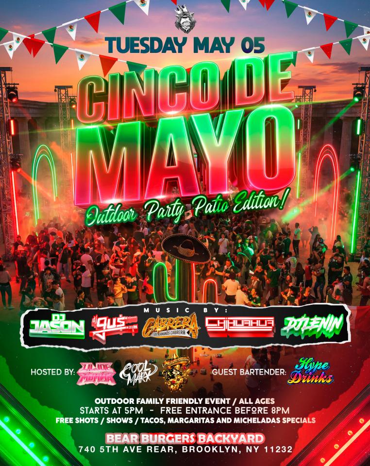 Buy tickets for 5 DE MAYO OUTDOOR PATIO BROOKLYN 5 DE MAYO OUTDOOR PATIO BROOKLYN