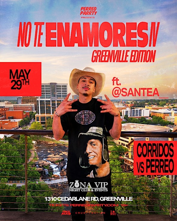 Buy tickets for NO TE ENAMORES FEST 4 - Corridos v Perreo - Hosted by SANTEA - 18+ NO TE ENAMORES FEST 4 - Corridos v Perreo - Hosted by SANTEA - 18+