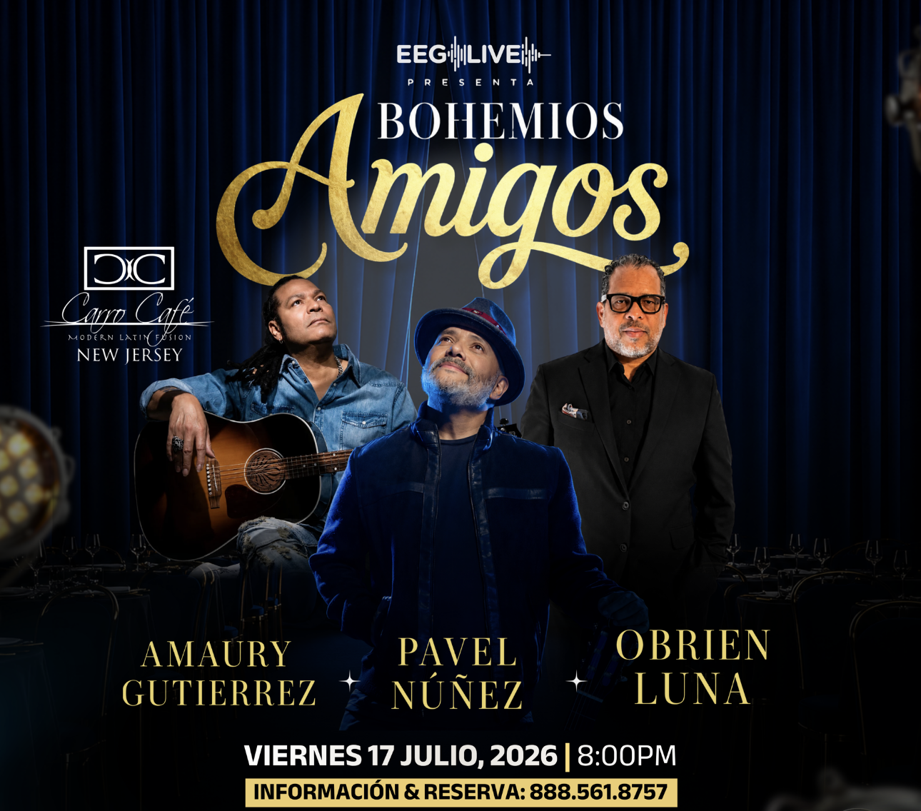 Buy tickets for Amaury Gutierrez, Pavel Nuñez & Obrien Luna | RESERVA DE MESA Amaury Gutierrez, Pavel Nuñez & Obrien Luna | RESERVA DE MESA
