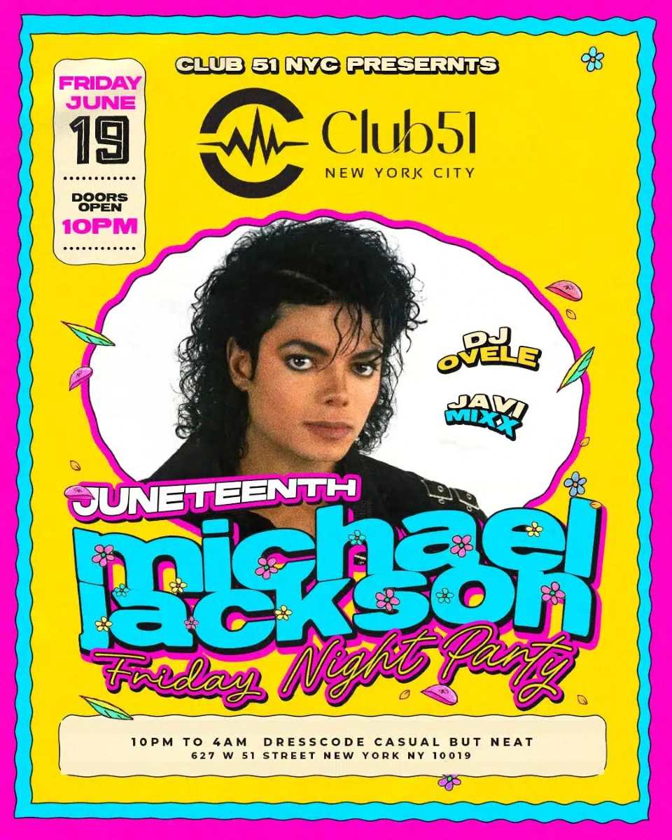 Buy tickets for Michael Jackson Juneteenth Party NYC | Club 51 | Fri June 19 | 18+ Michael Jackson Juneteenth Party NYC | Club 51 | Fri June 19 | 18+