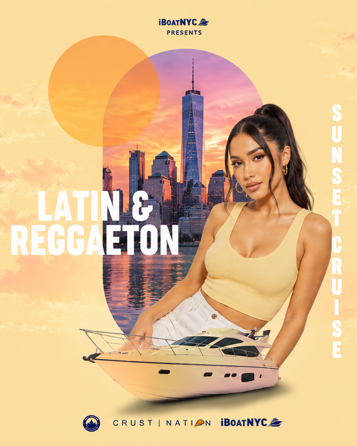 Buy tickets for NYC #1 LATIN & REGGAETON Sunset Yacht Cruise Boat PartyNYC #1 LATIN & REGGAETON Sunset Yacht Cruise Boat Party NYC #1 LATIN & REGGAETON Sunset Yacht Cruise Boat PartyNYC #1 LATIN & REGGAETON Sunset Yacht Cruise Boat Party