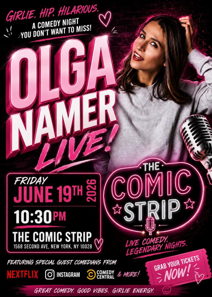 OLGA NAMER - Friday, June 19th Comedy Show at Comic Strip Live