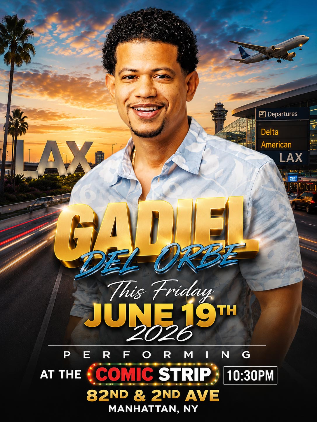 GADIEL DEL ORBE - Friday, June 19th Comedy Show at Comic Strip Live