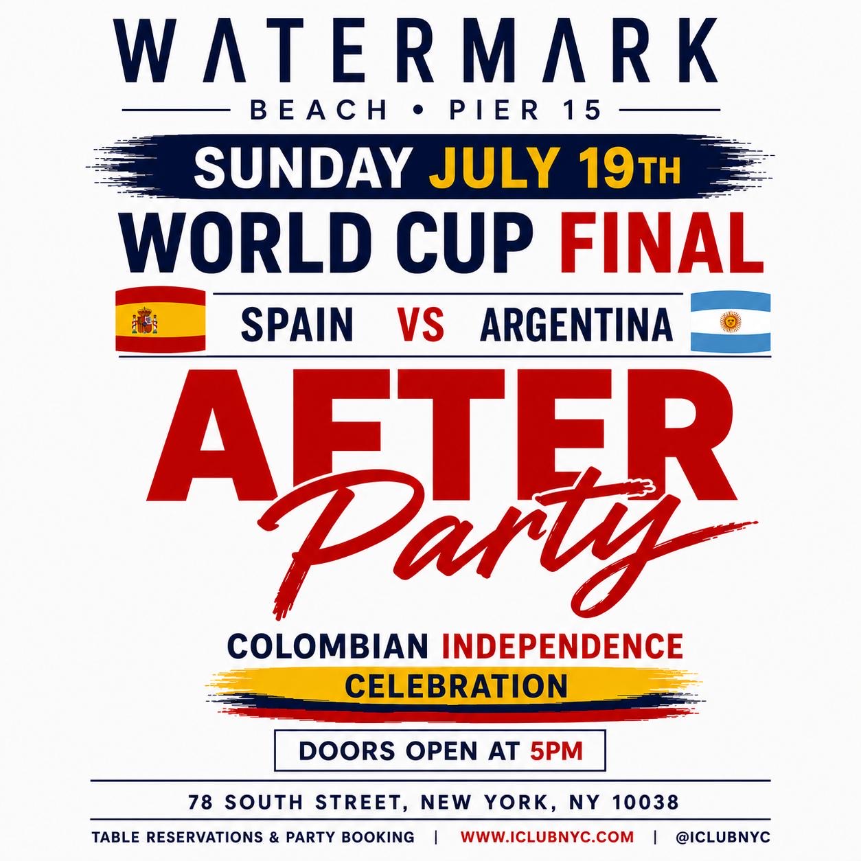 #1 World Cup Final After Party - Spain VS Argentina @ Watermark