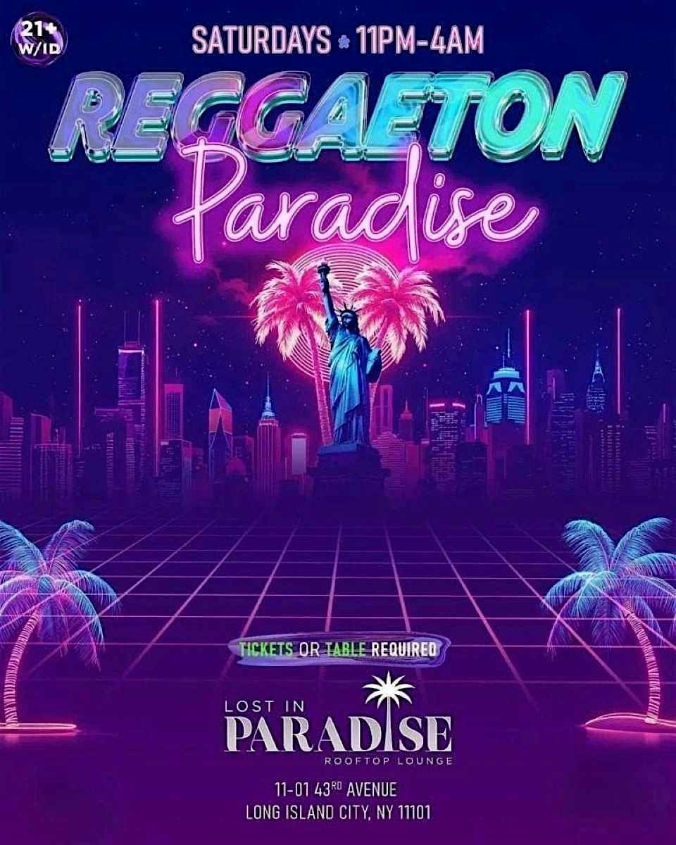 Reggaeton Paradise Rooftop Party – Lost in Paradise, Queens | August 1