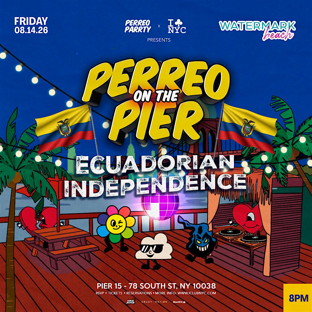 Buy tickets for #1 PERREO ON THE PIER - ECUADORIAN INDEPENDENCE DAY @ PIER 15 #1 PERREO ON THE PIER - ECUADORIAN INDEPENDENCE DAY @ PIER 15