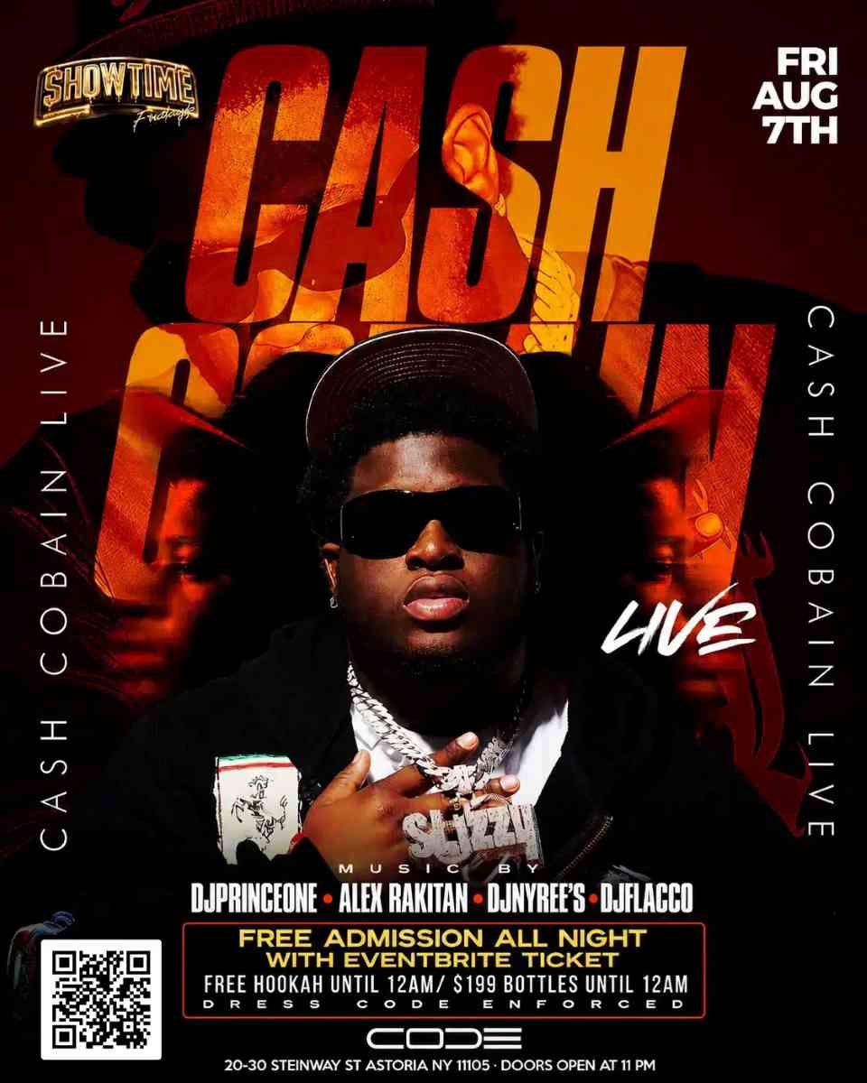 Buy tickets for Cash Cobain Live at CODE Astoria | Free Entry Party in Astoria – August 7 Cash Cobain Live at CODE Astoria | Free Entry Party in Astoria – August 7
