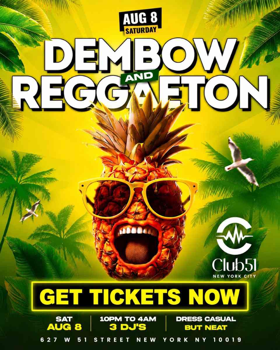 Dembow and Reggaeton Party NYC at Club 51 | August 8 | 18+ Latin Night