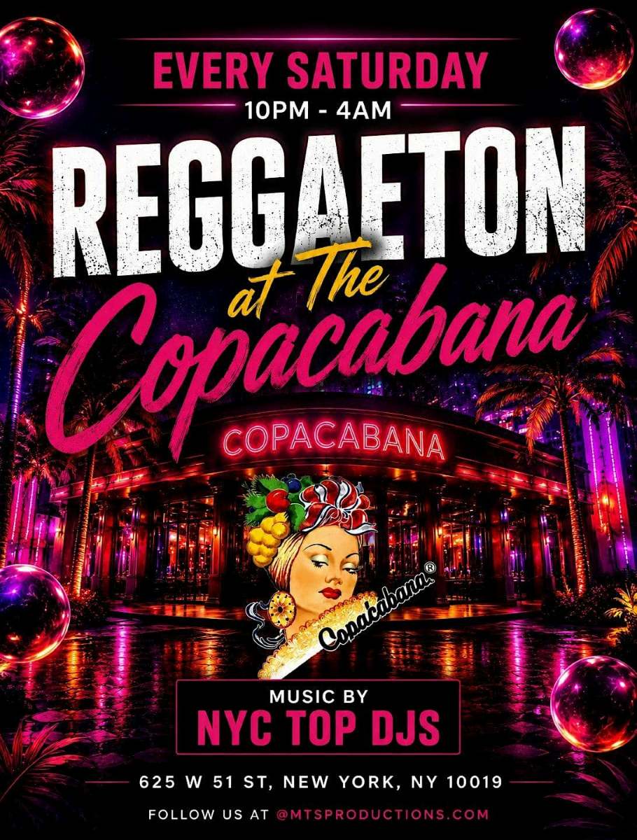 Buy tickets for Reggaeton at the Copacabana NYC | Latin Party NYC | Every Saturday Reggaeton at the Copacabana NYC | Latin Party NYC | Every Saturday