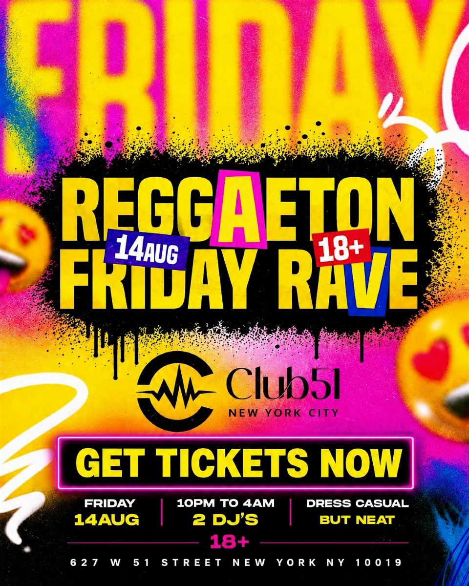 Buy tickets for Reggaeton Friday Rave NYC at Club 51 | August 14 Reggaeton Friday Rave NYC at Club 51 | August 14