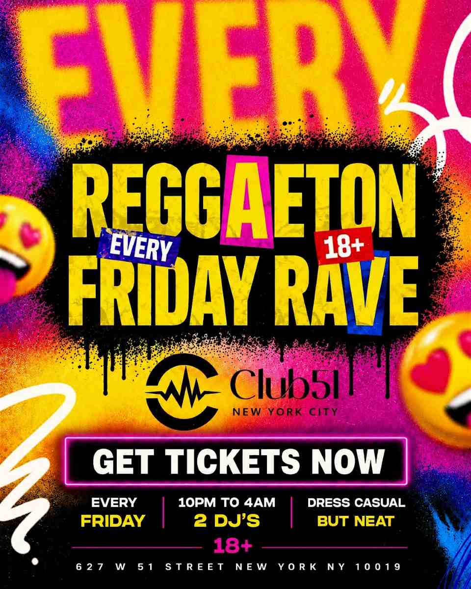 Reggaeton Friday Rave NYC at Club 51 | Every Friday | Friday Latin Party