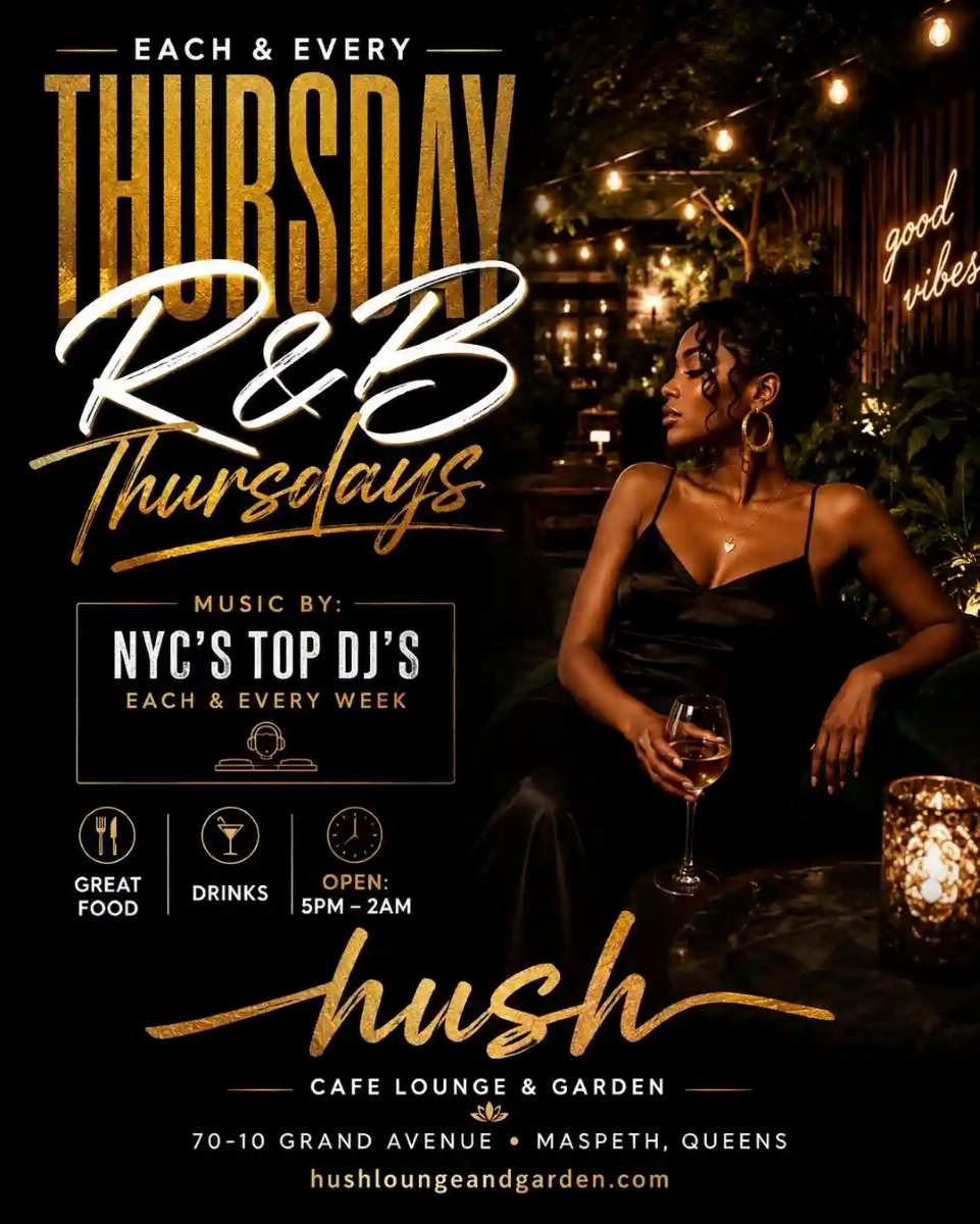 Buy tickets for R&B Thursdays at Hush Lounge Garden Queens | Thursday Night Party NYC R&B Thursdays at Hush Lounge Garden Queens | Thursday Night Party NYC