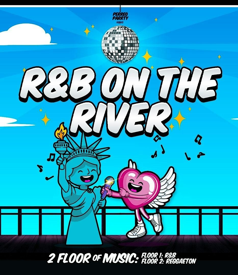 Buy tickets for R&B on the RIVER - Hip Hop & R&B Boat Party Yacht Cruise NYC R&B on the RIVER - Hip Hop & R&B Boat Party Yacht Cruise NYC