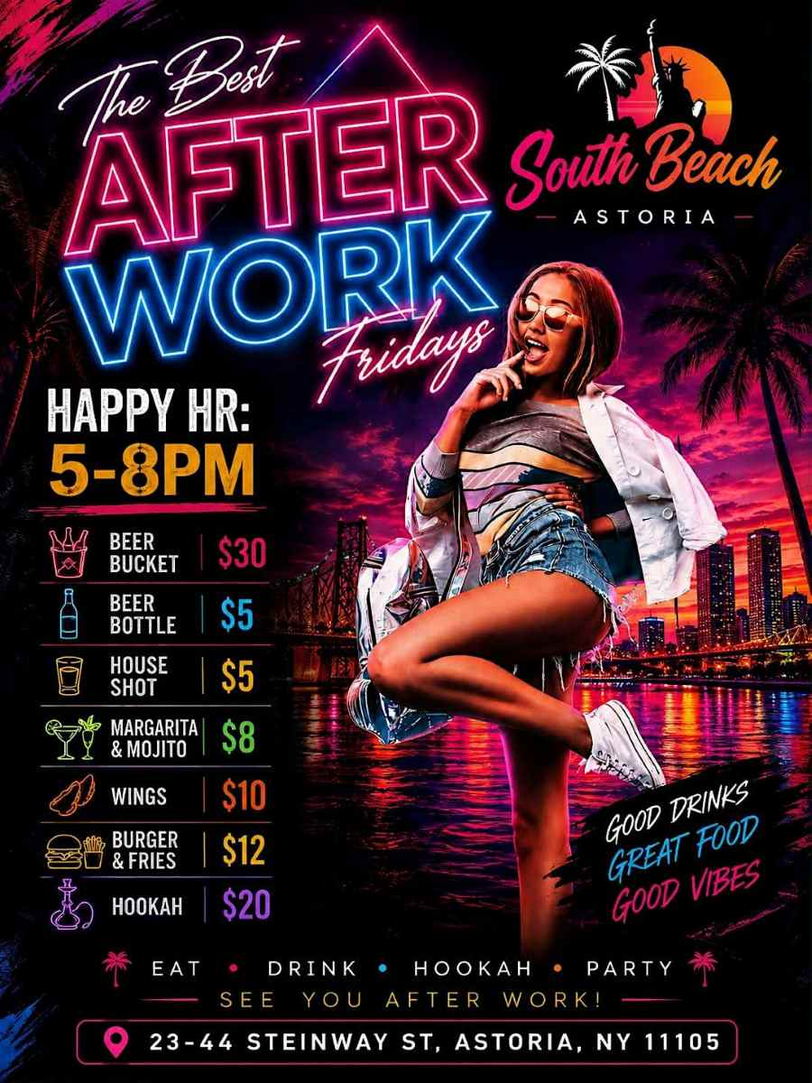 Buy tickets for The Best After Work Fridays NYC in Astoria at South Beach Astoria – Sep 18 The Best After Work Fridays NYC in Astoria at South Beach Astoria – Sep 18