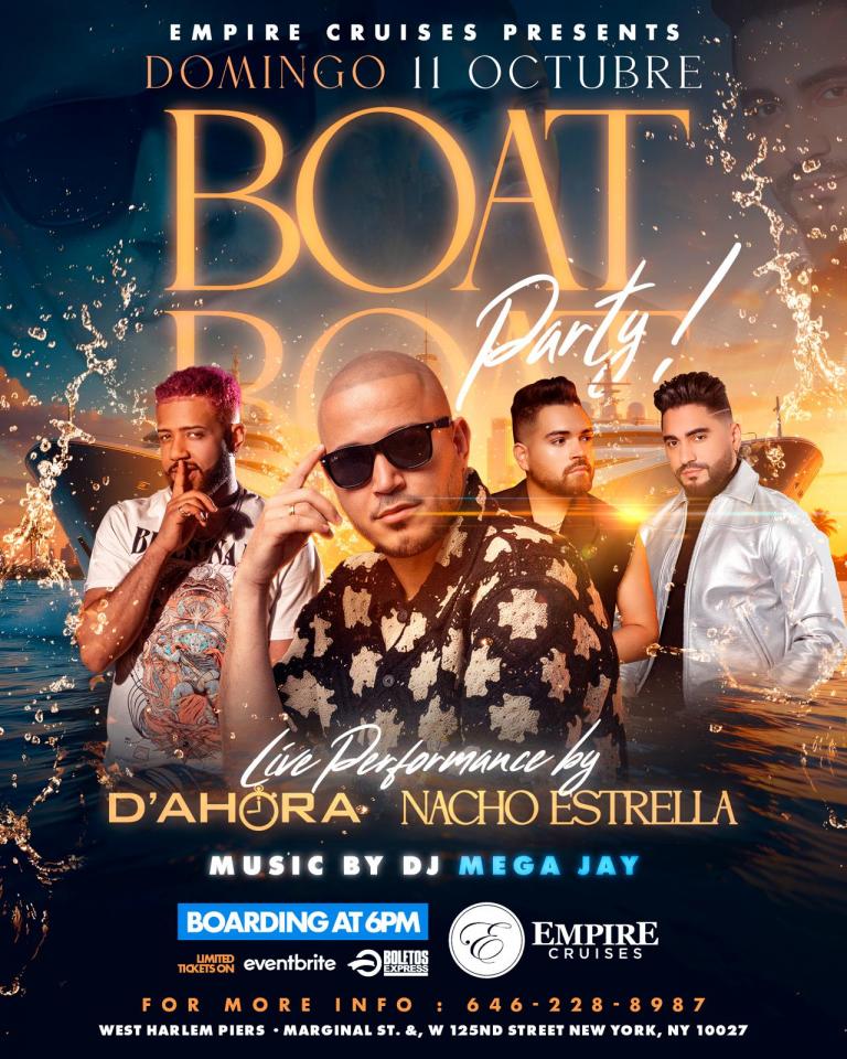 Nacho Estrella x El Grupo D’Ahora x Dj Mega JAY, BOAT PARTY!